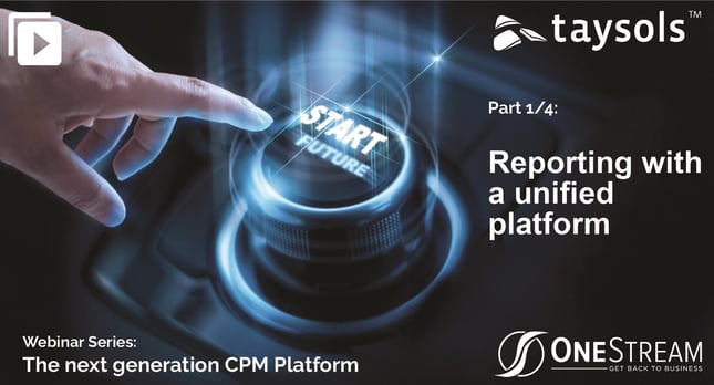 OneStream Webinar series: REPORTING WITH A UNIFIED PLATFORM