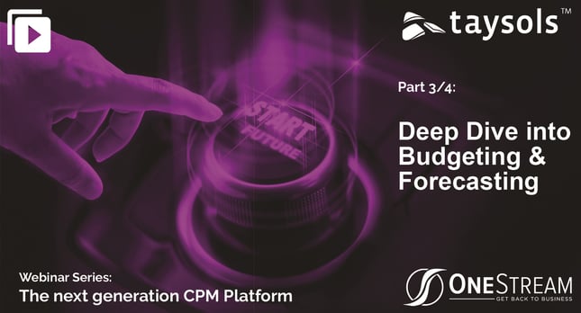 OneStream Webinar series: Deep Dive into Budgeting & Forecasting
